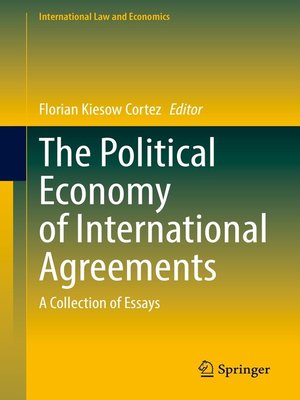cover image of The Political Economy of International Agreements